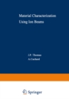 Material Characterization Using Ion Beams - eBook