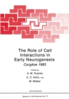 The Role of Cell Interactions in Early Neurogenesis : Cargese 1983 - eBook