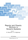 Regular and Chaotic Motions in Dynamic Systems - eBook