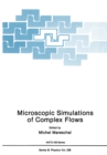 Microscopic Simulations of Complex Flows - eBook