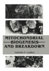 Mitochondrial Biogenesis and Breakdown - Book