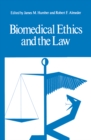 Biomedical Ethics and the Law - eBook