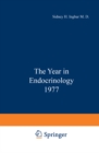 The Year in Endocrinology 1977 - eBook