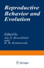 Reproductive Behavior and Evolution - eBook