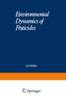 Environmental Dynamics of Pesticides - eBook