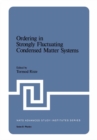 Ordering in Strongly Fluctuating Condensed Matter Systems - eBook