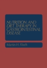 Nutrition and Diet Therapy in Gastrointestinal Disease - eBook
