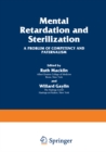 Mental Retardation and Sterilization : A Problem of Competency and Paternalism - eBook