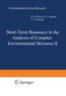 Short-Term Bioassays in the Analysis of Complex Environmental Mixtures II - eBook