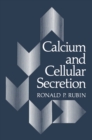 Calcium and Cellular Secretion - eBook
