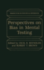 Perspectives on Bias in Mental Testing - eBook