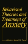 Behavioral Theories and Treatment of Anxiety - eBook