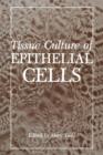 Tissue Culture of Epithelial Cells - Book