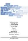 Heavy Ion Collisions : Cargese 1984 - eBook