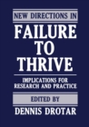 New Directions in Failure to Thrive : Implications for Research and Practice - eBook