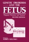 Genetic Disorders and the Fetus : Diagnosis, Prevention, and Treatment - eBook