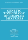 Genetic Toxicology of Complex Mixtures - eBook