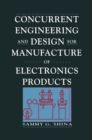 Concurrent Engineering and Design for Manufacture of Electronics Products - eBook