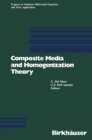 Composite Media and Homogenization Theory : An International Centre for Theoretical Physics Workshop Trieste, Italy, January 1990 - eBook