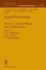 Signal Processing : Control Theory and Applications Part II - Book