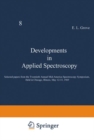 Developments in Applied Spectroscopy : Selected papers from the Twentieth Annual Mid-America Spectroscopy Symposium, Held in Chicago, Illinois, May 12-15, 1969 - eBook