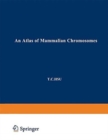An Atlas of Mammalian Chromosomes : Volume 2 - Book