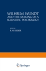 Wilhelm Wundt and the Making of a Scientific Psychology - eBook