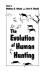 The Evolution of Human Hunting - eBook
