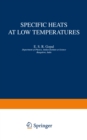 Specific Heats at Low Temperatures - eBook