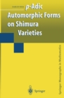 p-Adic Automorphic Forms on Shimura Varieties - eBook