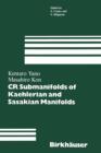CR Submanifolds of Kaehlerian and Sasakian Manifolds - Book