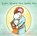 Right Where You Need Me - eBook