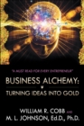 Business Alchemy: Turning Ideas into Gold - eBook