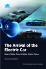 The Arrival of the Electric Car : Buyer's Guide, Owner's Guide, History, Future - eBook