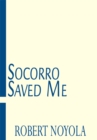 Socorro Saved Me : Socorro Smiled - eBook