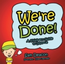 We're Done! : A Children's Guide to Divorce - eBook