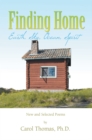 Finding Home: Earth, Sky, Ocean, Spirit : New and Selected Poems - eBook