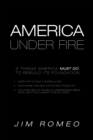 America Under Fire : 3 Things America Must Do to Rebuild Its Foundation - eBook