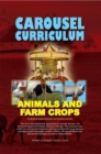 Carousel Curriculum Farm Animals and Farm Crops - eBook