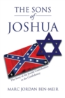 The Sons of Joshua : The Story of the Jewish Contribution to the Confederacy - eBook