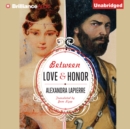 Between Love and Honor - eAudiobook