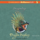 The Dragon Prophecy : The Dragonology Chronicles, Volume 4 - eAudiobook