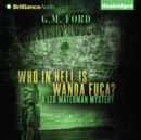 Who In Hell Is Wanda Fuca? - eAudiobook
