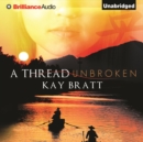 A Thread Unbroken - eAudiobook