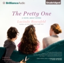 The Pretty One : A Novel about Sisters - eAudiobook