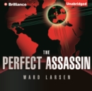 The Perfect Assassin : A Novel - eAudiobook