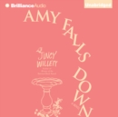 Amy Falls Down : A Novel - eAudiobook