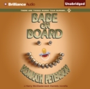 Babe on Board : A Harry McGlade/Jack Daniels Mystery - eAudiobook