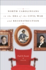 North Carolinians in the Era of the Civil War and Reconstruction - eBook