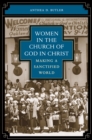 Women in the Church of God in Christ : Making a Sanctified World - eBook